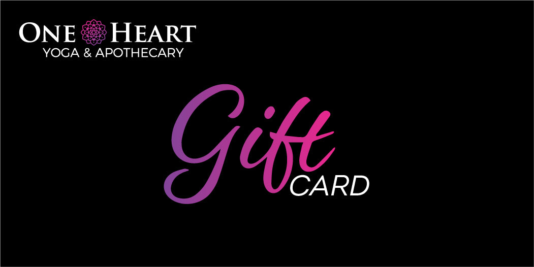 One Heart Yoga & Apothecary Gift Card